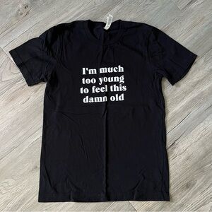 🔥SALE- any 4/$20. Black Graphic T-Shirt with White Text